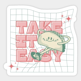 Take it Easy Sticker